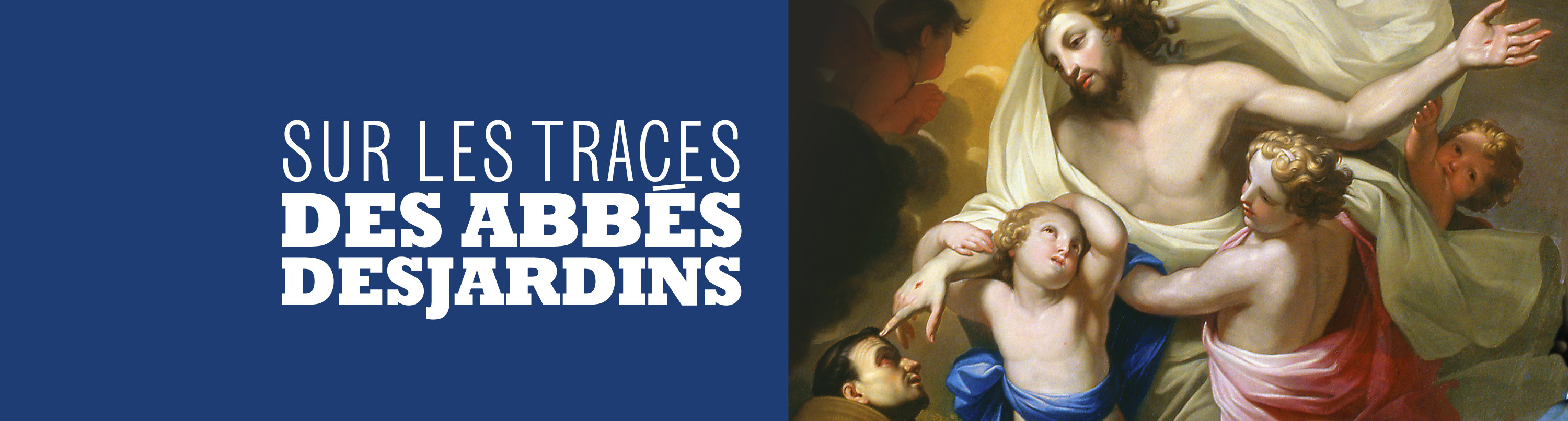 Sur les traces des abbés Desjardins Special events Activities MNBAQ