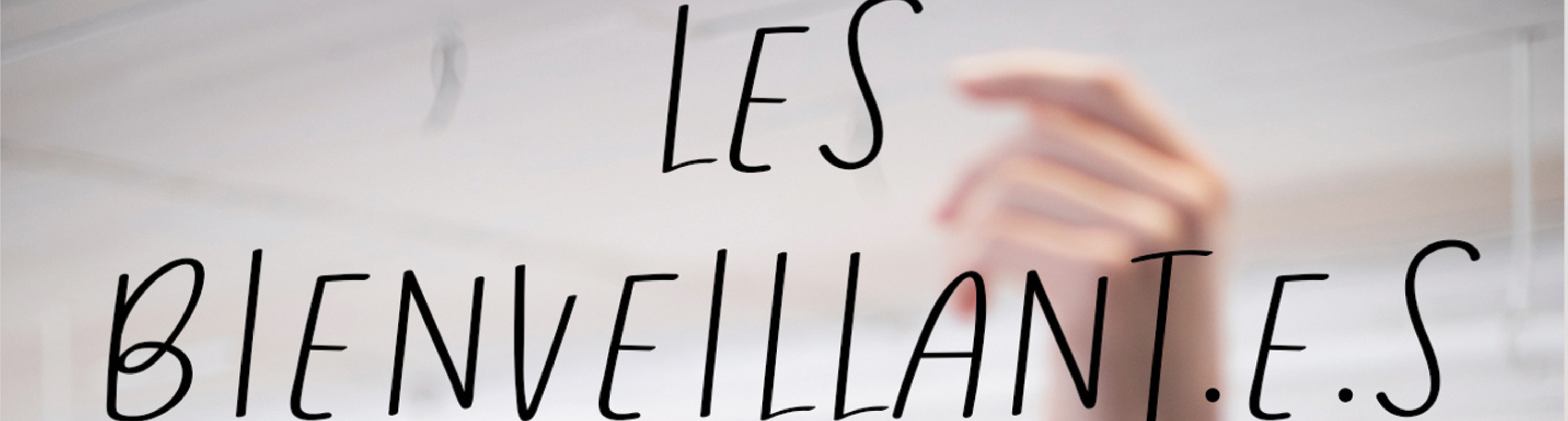 Les Bienveillant.e.s
